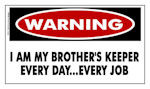 Warning Brother Keeper...