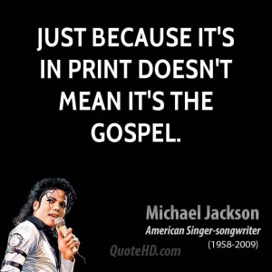 Just because it's in print doesn't mean it's the gospel.