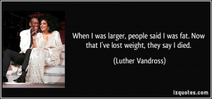 More Luther Vandross Quotes