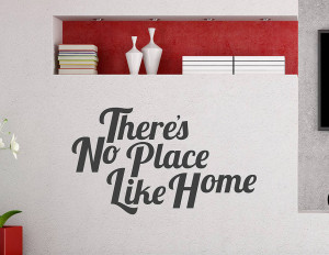 There’s No Place Like Home’ Wall Sticker