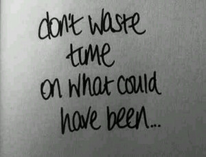 Don't waste time