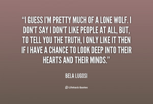 Go Back > Gallery For > Lone Wolf Quotes