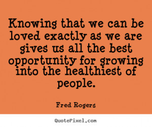 fred rogers more love quotes inspirational quotes success quotes