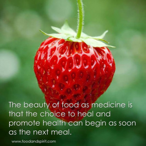 Food as medicine.