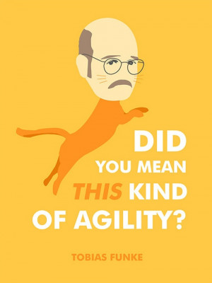 Arrested Development Quotes on Posters = Awesome