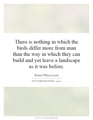 Nature Quotes Bird Quotes Robert Wilson Lynd Quotes
