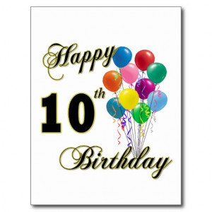 happy_10th_birthday_gifts_and_birthday_apparel_postcard ...
