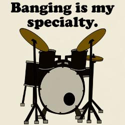 banging_is_my_specialty_tshirt.jpg?height=250&width=250&padToSquare ...