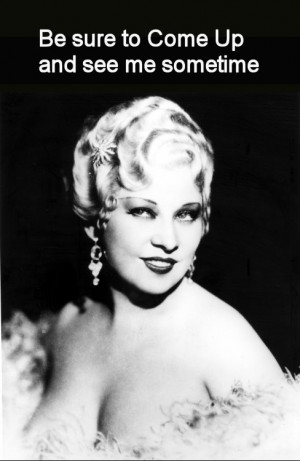 mae west was attractive but she wasn t stunning mae
