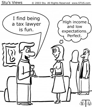 THE TAX LAWYER ’S ROLE IN THE WAY THE AMERICAN TAX SYSTEM WORKS