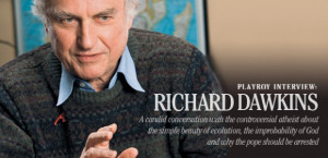 Richard Dawkins Tells Playboy About Jesus, Evolution & Atheism