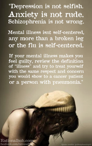 Mental illness isn't self centered.. by rationalhub
