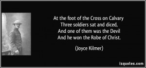 At the foot of the Cross on Calvary Three soldiers sat and diced, And ...