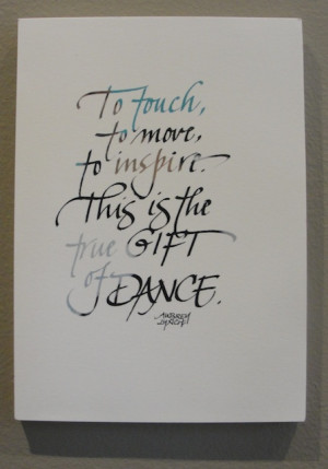 the lettering of dance quotes for susan spellman s dancers exhibit and ...