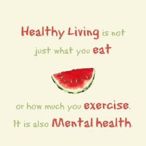 Quotes For Healthy living Mental Health
