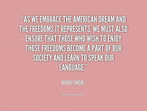 quote-Bobby-Jindal-as-we-embrace-the-american-dream-and-170890.png