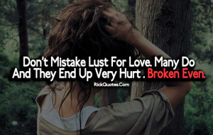 Hurt Quotes | Mistake Lust For Love Girl Alone In jungle