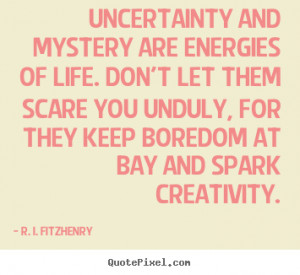 Uncertainty Love Quote