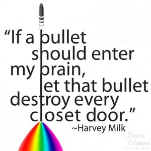 Harvey Milk Quote by JRollendz