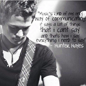 Love this Hunter Hayes quote!!
