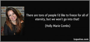 More Holly Marie Combs Quotes
