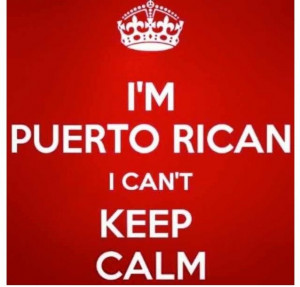 puerto ricans be like quotes and images | Puerto rican