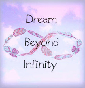 Dream Beyond Infinity