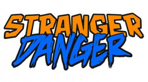 Stranger Danger!