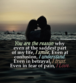 You Are The Reason Why Even...