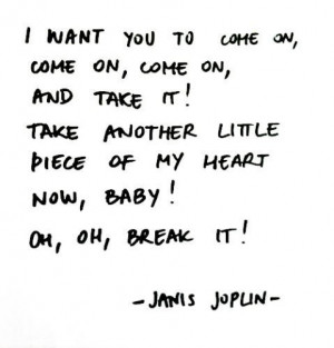 heart, janis joplin, life, love, text