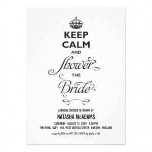Keep Calm And Shower The Bride Funny Bridal Shower Personalized ...