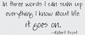 Catalog > Robert Frost, In Three Words, Celebrity Wall Art Decal Quote