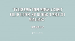 like every other woman: a closet full of clothes, but nothing to ...