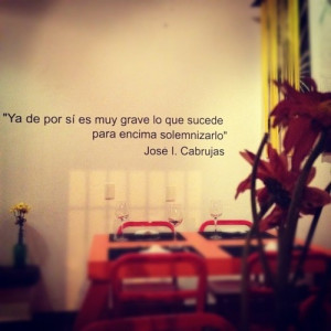 Cabrujas's quote at Bananas restaurant, El Hatillo, Caracas, Venezuela