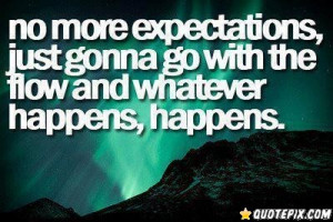 Back > Quotes For > No Expectations Quotes Tumblr