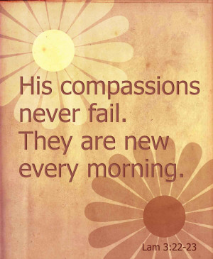 The compassion of God never fails
