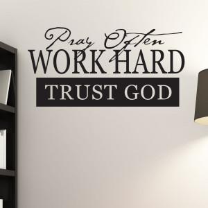 Pray Often Work Hard Trust God Religious Quote Wall Sticker 1