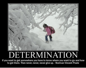 ... the possible lies in a person’s determination.” ~ Tommy Lasorda