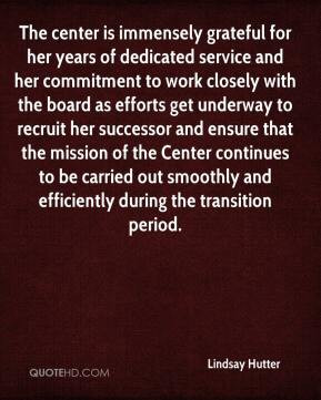 is immensely grateful for her years of dedicated service and her ...