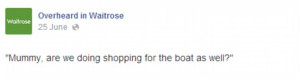 ... ': Hilarious quotes from Waitrose shoppers collected on Facebook page
