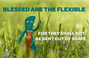 Was there ever a more flexible fellow than Gumby?