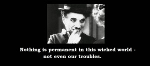 Famous Quotes of Charlie Chaplin﻿