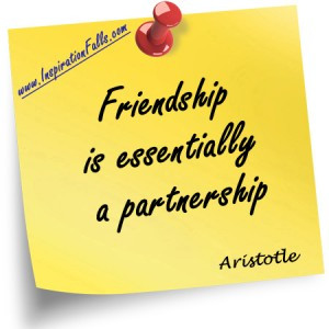 Friendship is essentially a partnership
