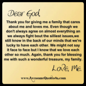 Dear God, Thank you for giving me a family that cares