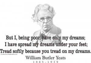 presents William Butler Yeats and his famous quote 