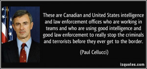 These are Canadian and United States intelligence and law enforcement ...