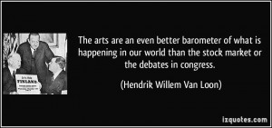 arts are an even better barometer of what is happening in our world ...