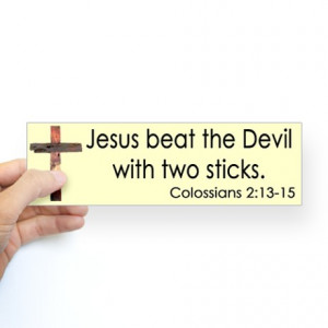 jesus_beat_the_devil_with_two_sticks_sticker_bump.jpg?color=White ...