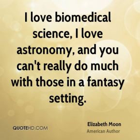 Elizabeth Moon Quotes