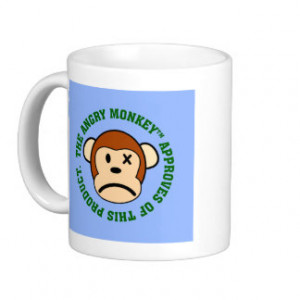 Seal of Approval: Product endorsed by Angry Monkey Mug